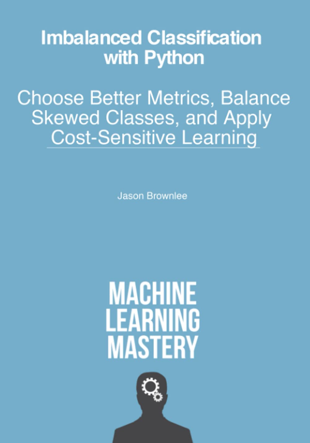 Capa de Imbalanced Classification with Python