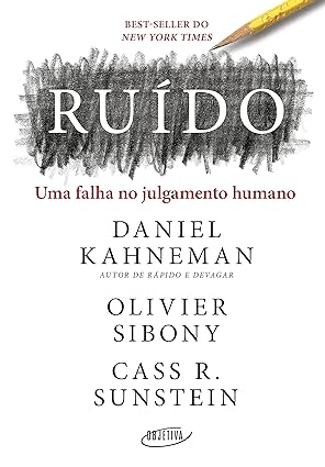 Capa de Ruído: Uma Falha no Julgamento Humano